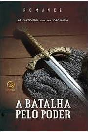 A Batalha Pelo Poder