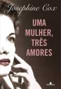 Uma Mulher Tres Amores