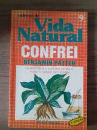 Cadernos De Vida Natural - Confrei - A Mais Rica E Valiosa Planta Para A Saude Do Homem