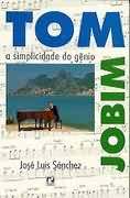 Tom Jobim - A Simplicidade Do Genio