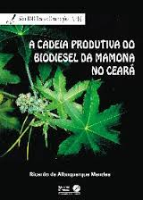 A Cadeia Produtiva Do Biodiesel Da Mamona No Ceara