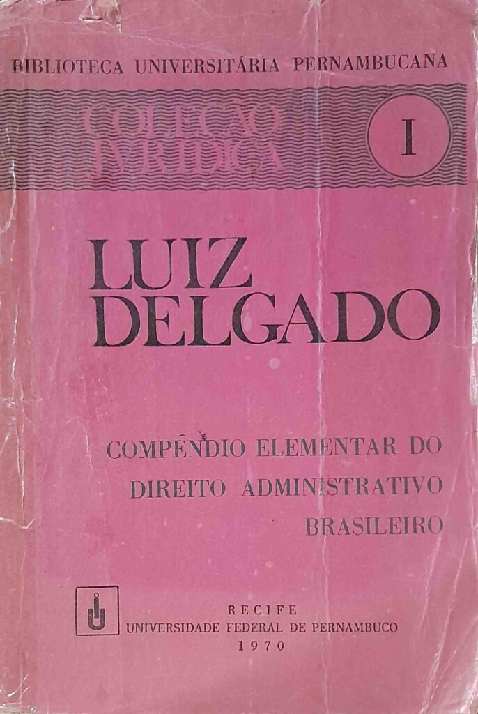 compendio elementar do direito administrativo brasileiro vol. 1