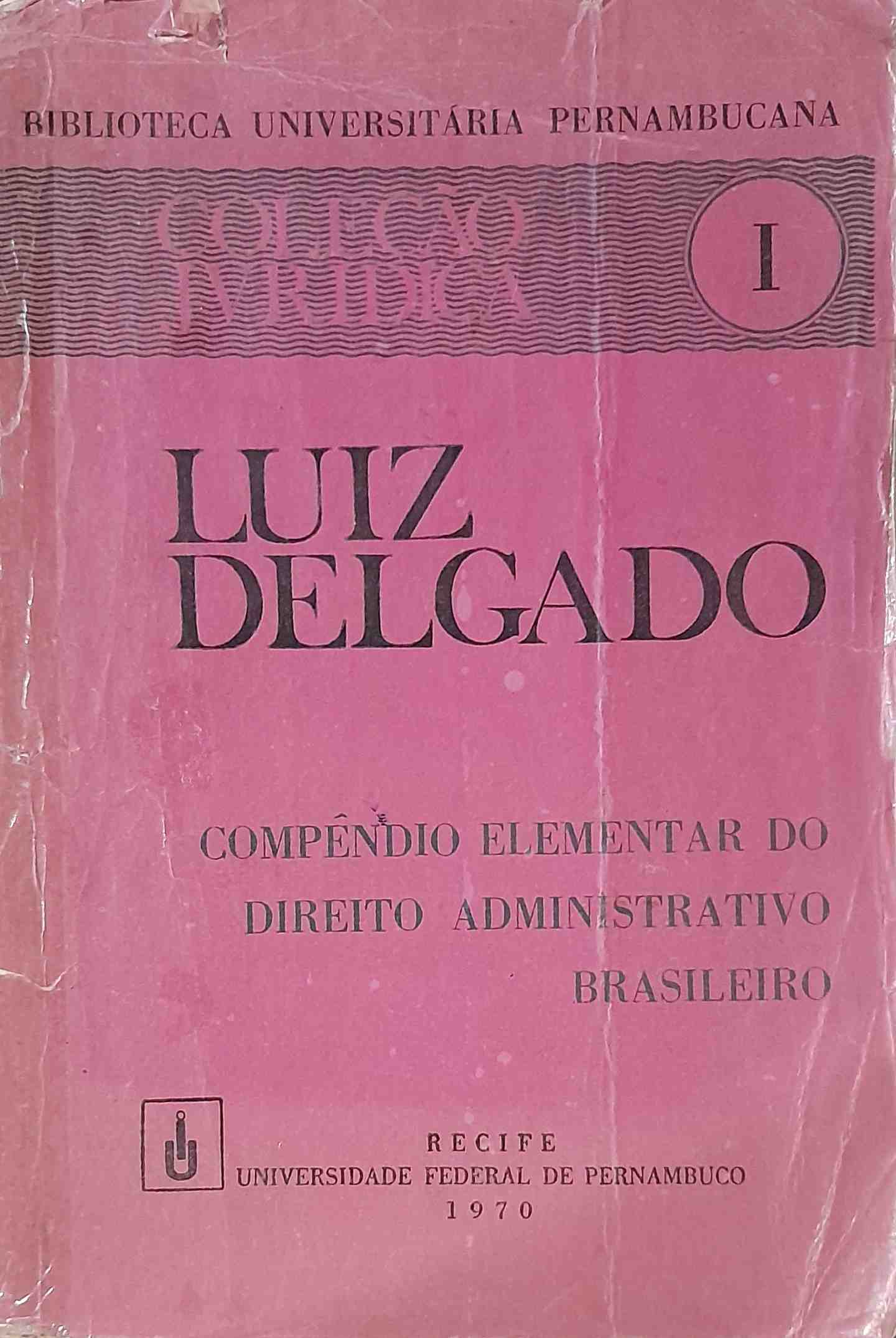 compendio elementar do direito administrativo brasileiro vol. 1