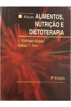 Krause - Alimentos, Nutricao E Dietoterapia