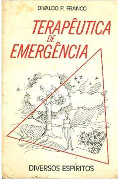 Terapeutica De Emergencia - Ditado Por Diversos Espiritos