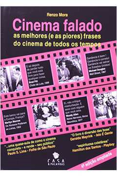 Cinema Falado As Melhores E As Piores Frases Do Cinema De Todos Os Tempos / 25 Filmes Que Podem Arruinara A Sua Vida
