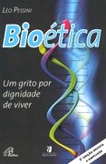 Bioetica - Um Grito Por Dignidade De Viver