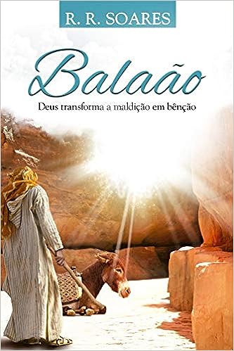 Balaão - Deus Transforma a Maldição em Bênção