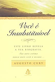 Voce E Insubstituivel - Este Livro Revela A Sua Biografia