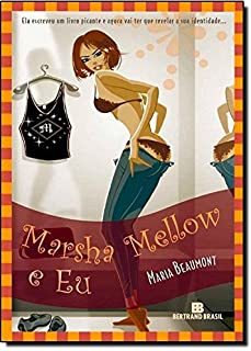 Marsha Mellow E Eu