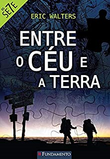 Os Sete - Entre O Ceu E A Terra