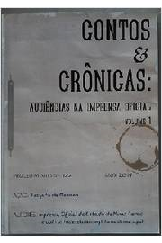 Contos E Cronicas - Audiencias Na Imprensa Oficial V.01