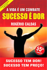 A Vida E Um Combate Sucesso E Dor