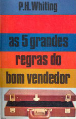 As 5 Grandes Regras Do Bom Vendedor