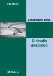 O Desafio Amazonico