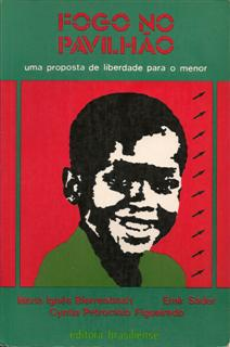 Fogo No Pavilhao - Uma Proposta De Liberdade Para O Menor