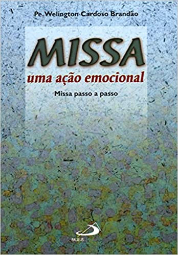 missa - uma acao emocional