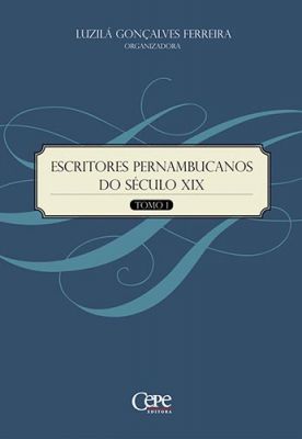 Escritores Pernambucanos Do Seculo Xix Tomo 01