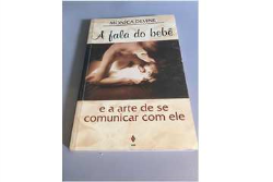 A Fala Do Bebe E A Arte De Se Comunicar