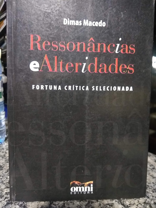 Ressonancias E Alteridades - Fortuna Critica Selecionada