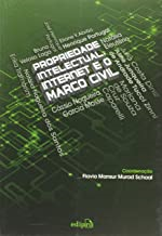 Propriedade Intelectual, Internet E O Marco Civil
