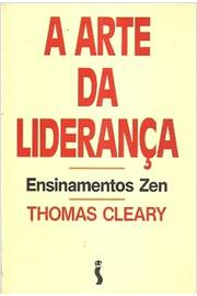A Arte Da Lideranca Ensinamentos Zen