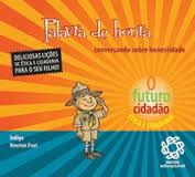 Palavra De Honra - Conversando Sobre Honestidade
