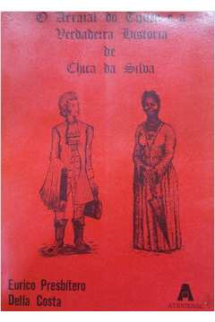 O Arraial Do Tijuco E A Verdadeira Historia De Chica Da Silva