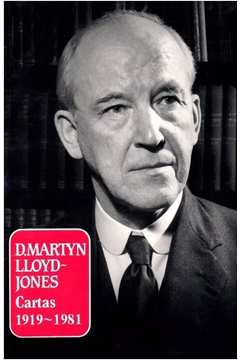 D. Martyn Lloyd-jones Cartas 1919-1981