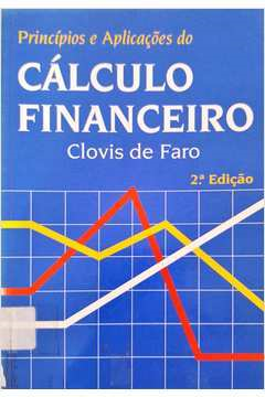 Principios E Aplicacoes Do Calculo Financeiro
