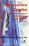 Reencontro Cristao - Reflexoes Para O Cristianismo Do Terceiro Milenio