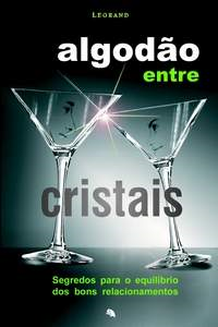 Algodao Entre Cristais