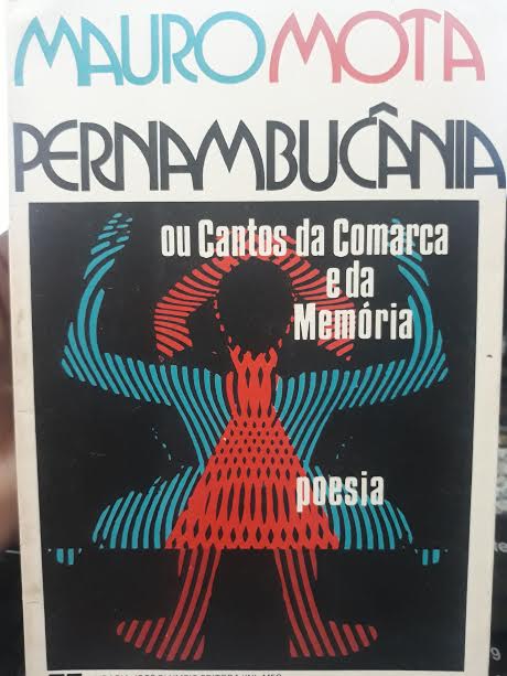 Pernambucania (ou Cantos Da Comarca E Da Memoria)