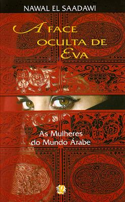 A Face Oculta De Eva - As Mulheres Do Mundo Arabe