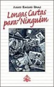 Longas Cartas Para Ninguem