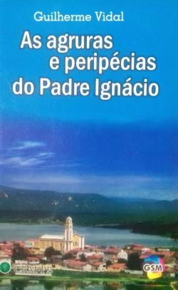 (dist) (dep) As Agruras E Peripecias Do Padre Ignacio