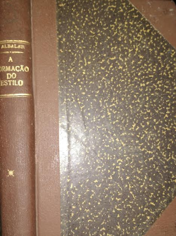 A Formacao Do Estilo Pela Assimilacao Dos Autores - Reencadernado