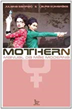 Mothern - Manual Da Mae Moderna