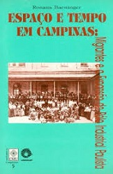 Espaco E Tempo Em Campinas - Migrandes E A Expansao Do Polo Industrial Paulista