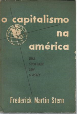O Capitalismo Na America - Uma Sociedade Sem Classes