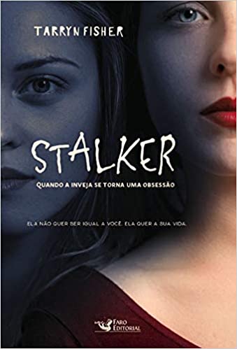 Stalker - Quando a inveja se torna uma obsessão