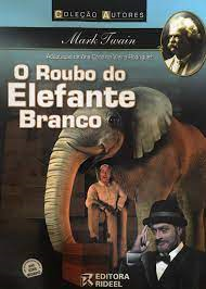 O Roubo Do Elefante Branco