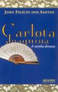 Carlota Joaquina - A Rainha Devassa