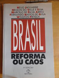 Brasil - Reforma Ou Caos