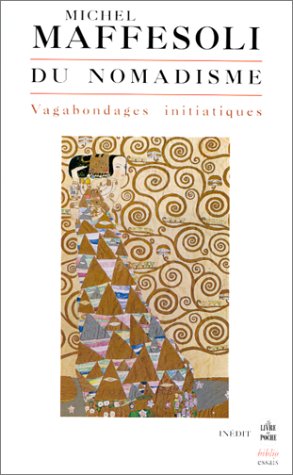 Du nomadisme - Vagabondages Initiatiques