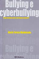 Bullying E Cyberbullying - O Que  Fazemos Como O Que Fazem Conosco?