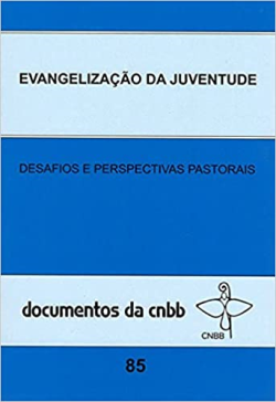 Evangelizacao Da Juventude - Desafios E Perspectivas Pastorais