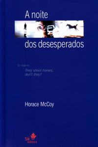 A Noite Dos Desesperados
