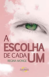 A Escolha De Cada Um