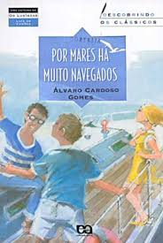 Por Mares Ha Muito Navegados - Descobrindo Os Classicos